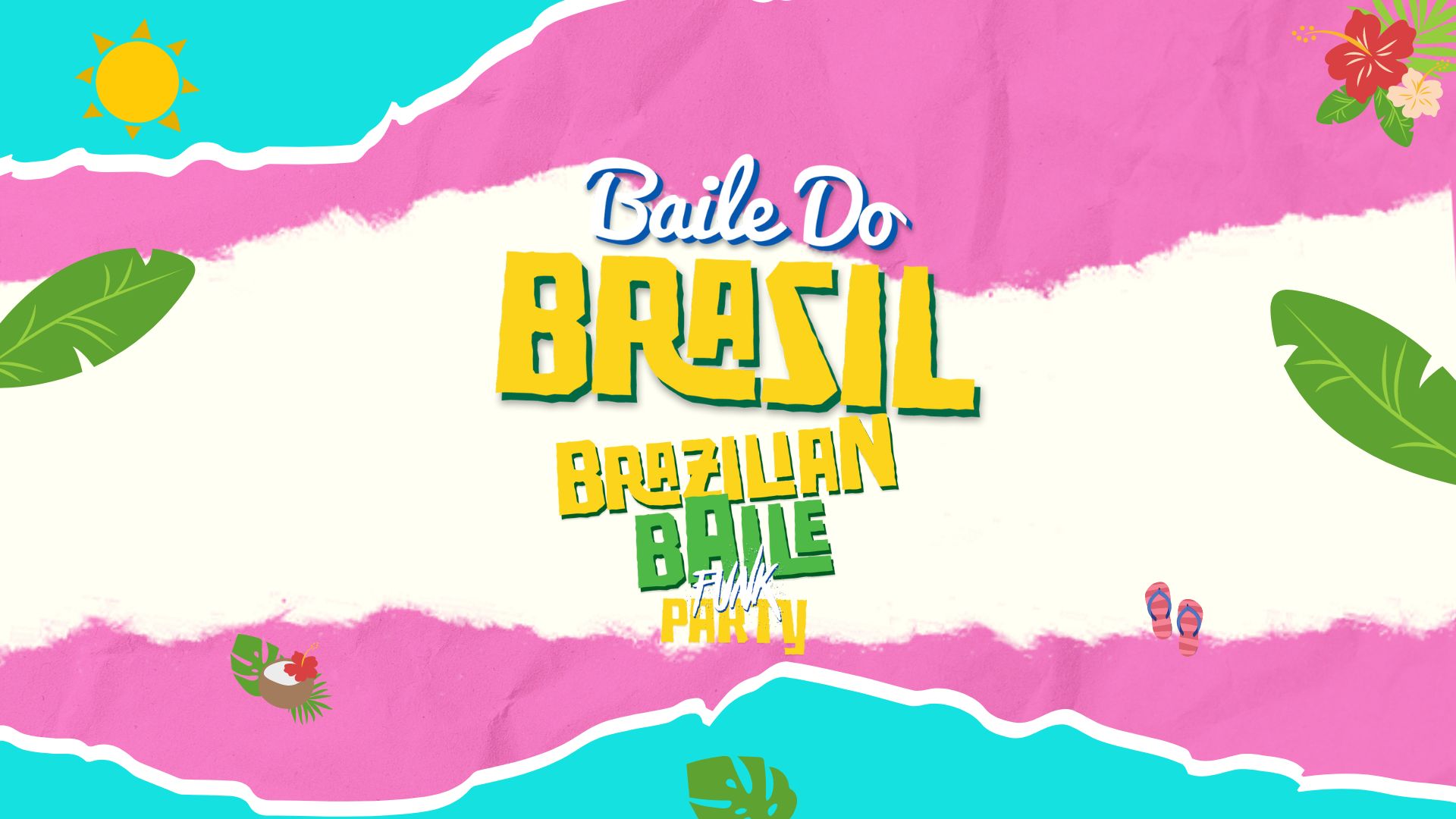 Baile Do Brazil – Brazilian Baile Funk Party (Bristol)
