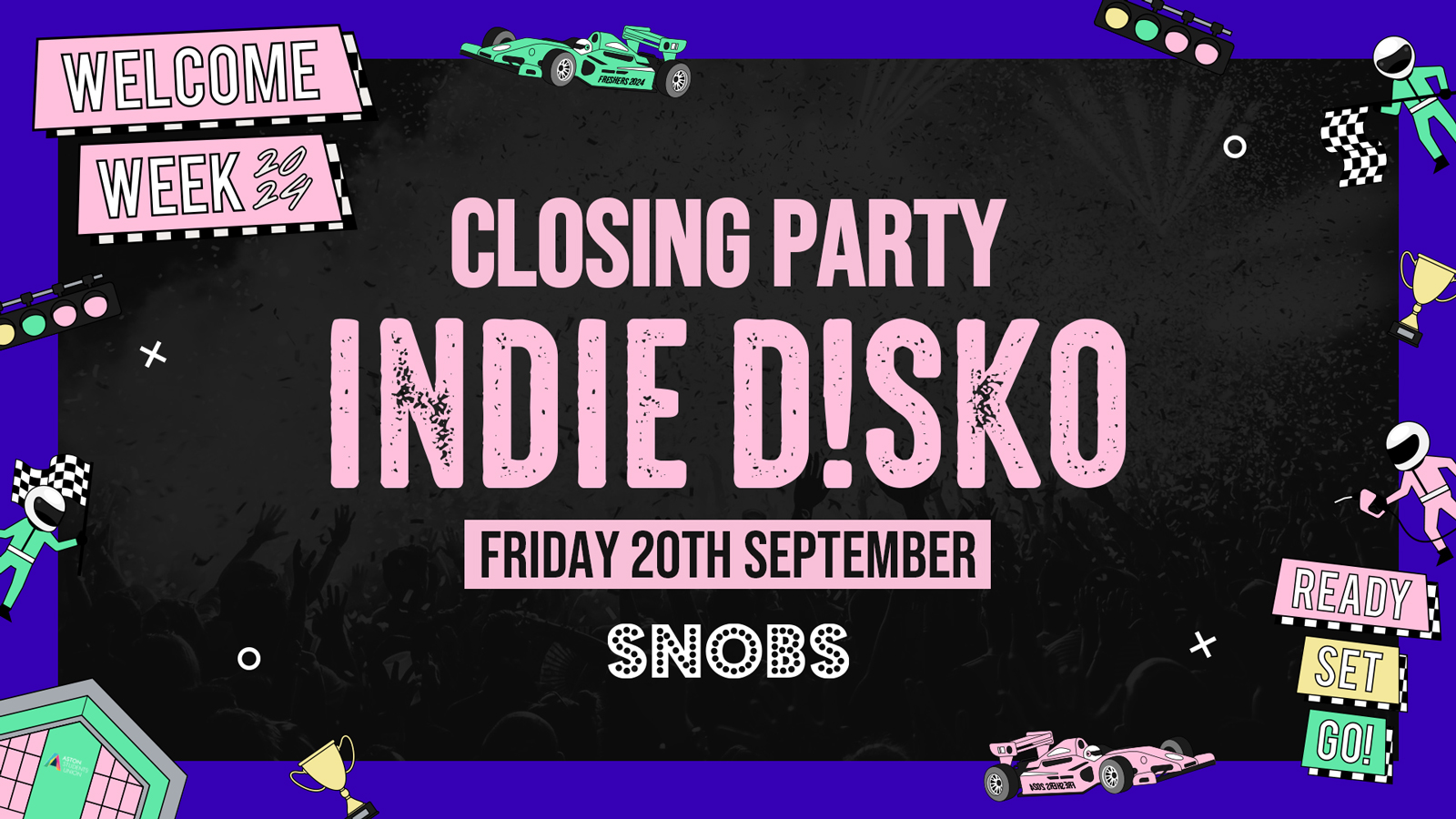 “FRESHERS CLOSING PARTY” [TONIGHT! ]INDIE DISKO @ Snobs 🎉Fri 20th Sept🎉 (Official Aston Uni Welcome Pack DAY SEVEN)