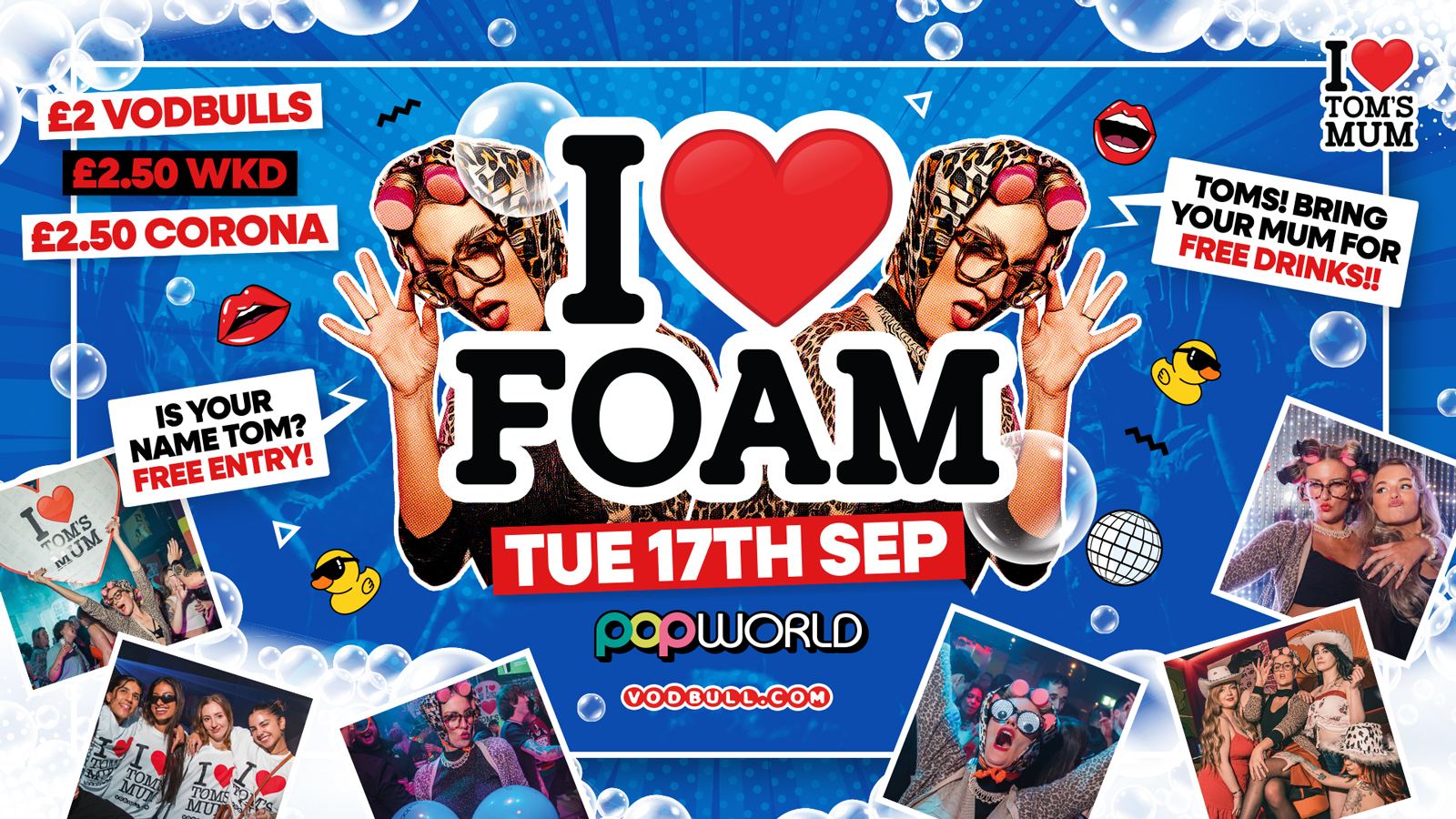 I ❤️ FOAM [TONIGHT] @ Popworld – 17/09