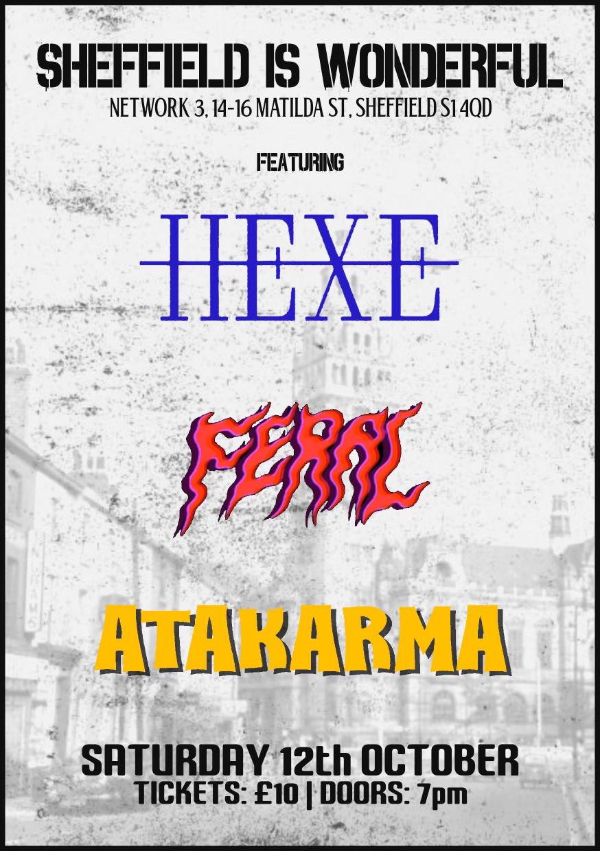 SHEFFIELD IS WONDERFUL – HEXE, FERAL & ATAKARMA @ NETWORK 3