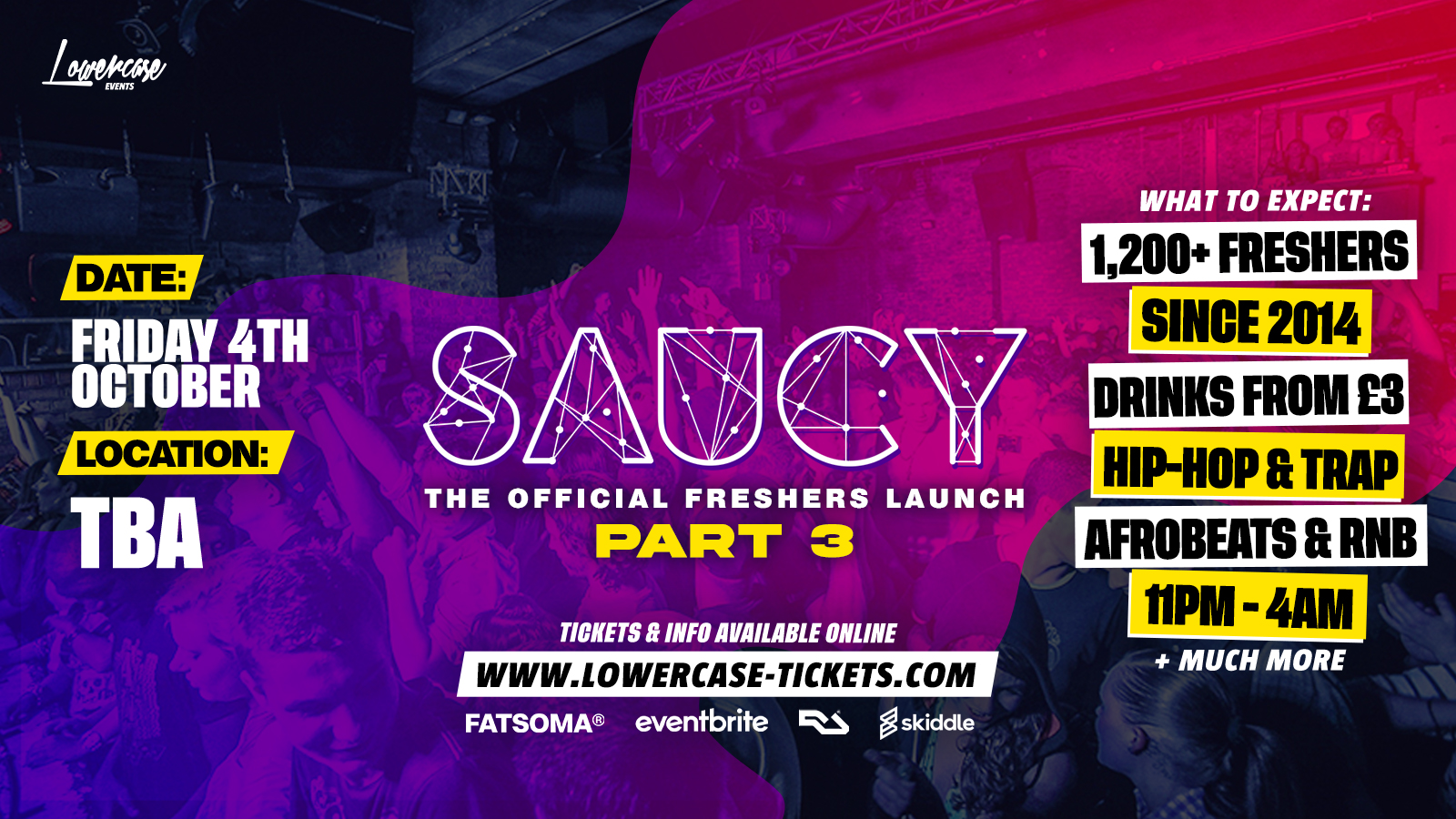 SAUCY FRIDAYS – FRESHERS PART 3 🎉 – LONDON FRESHERS WEEK 2024