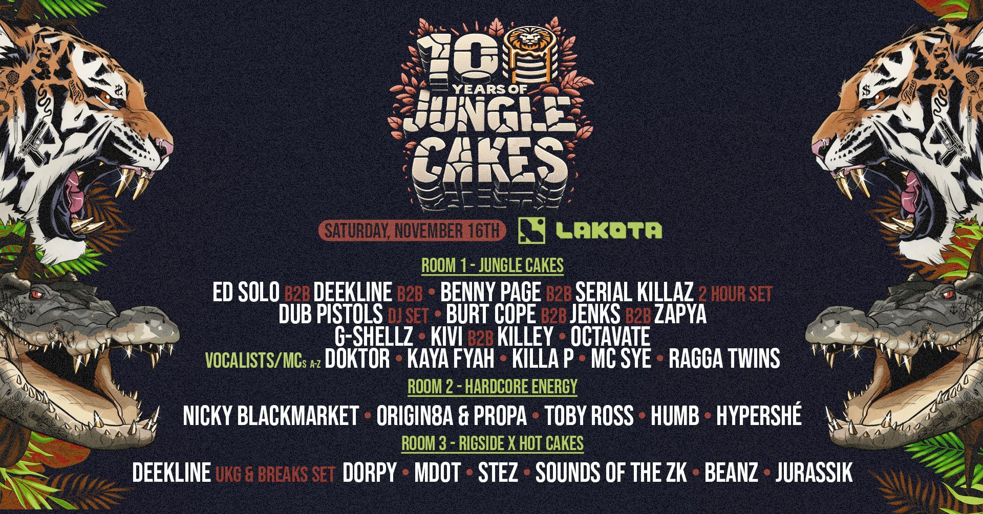 10 years of Jungle Cakes @ Lakota SOLD OUT