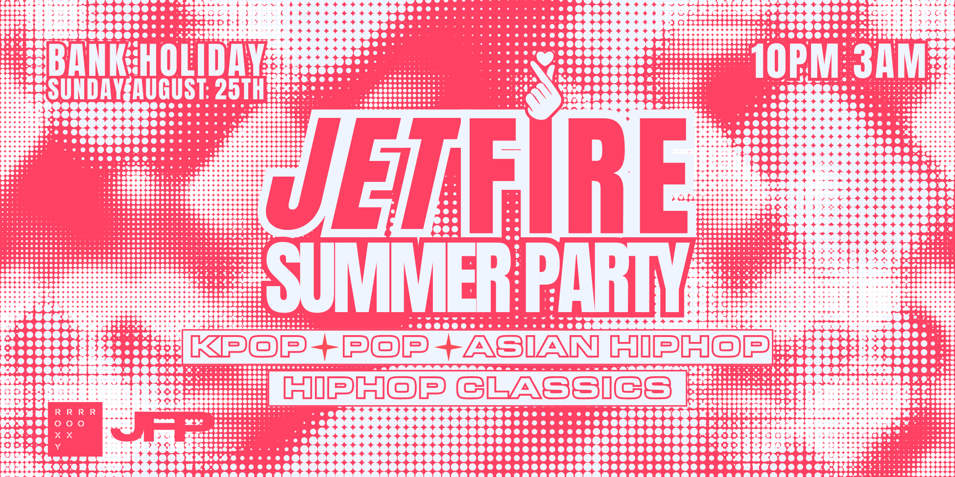 Jetfire Summer Party 🌞 Bank Holiday Sunday at The Roxy | Sunday August 25th 🌴