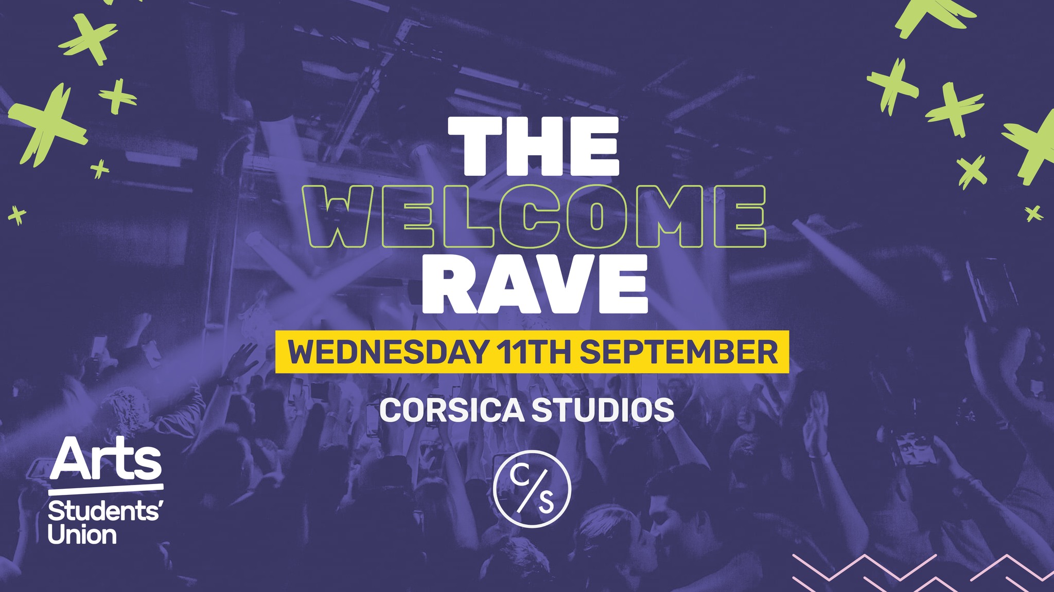 Tonight 10PM! Arts 2024 Welcome Rave at Corsica Studios