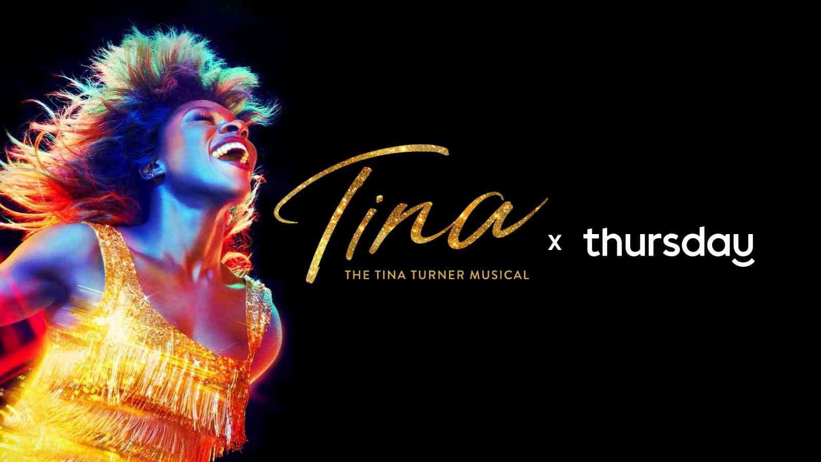 TINA – The Tina Turner Musical X Thursday: Singles Night at the Theatre