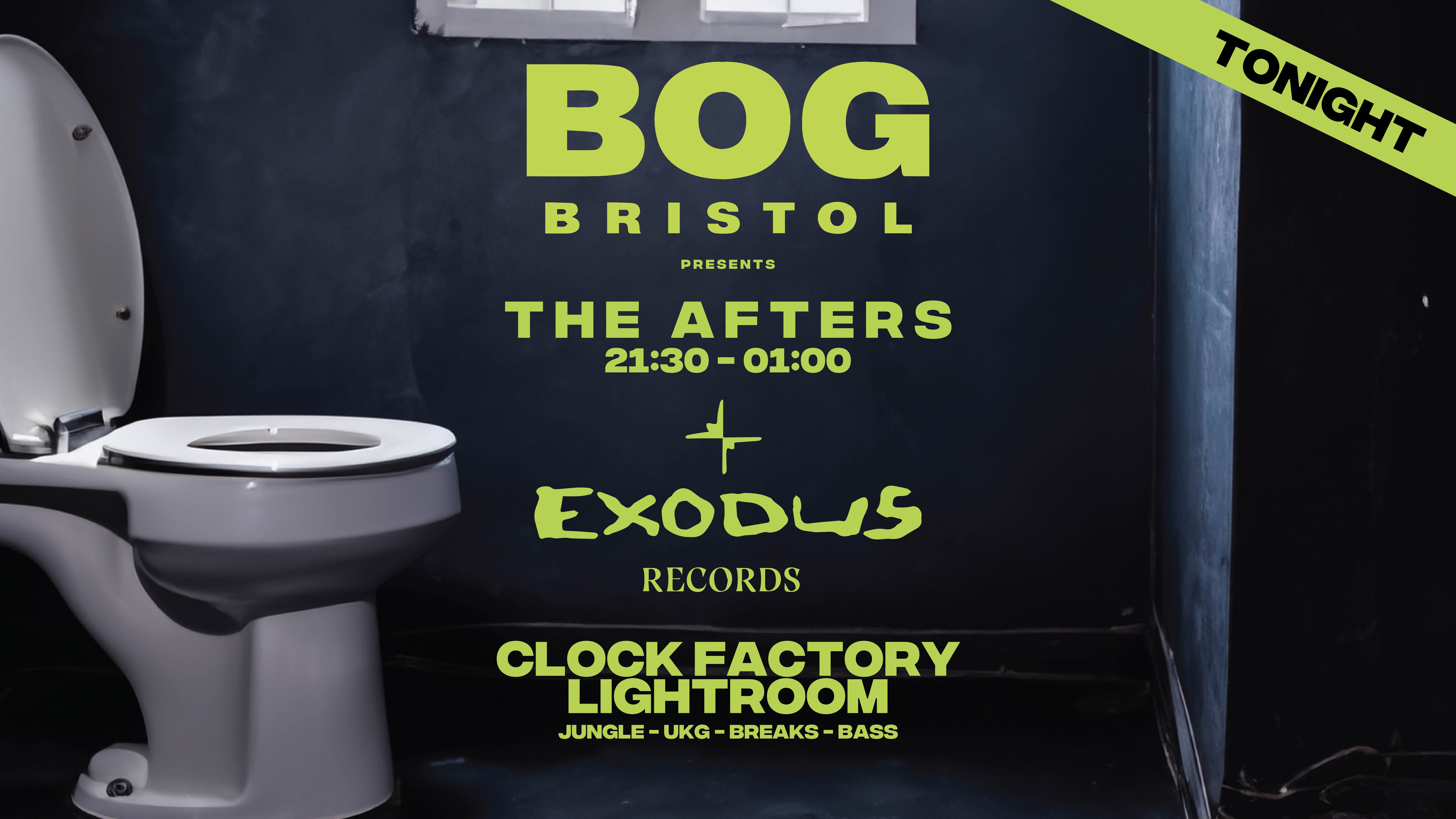 BOG: The Afters w/ Exodus Records
