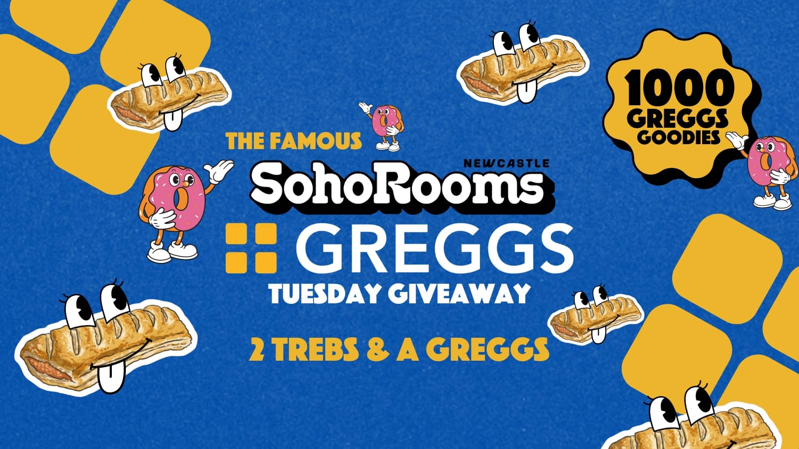 Soho’s Famous BIG Greggs Tuesday Giveaway | Soho Rooms Newcastle