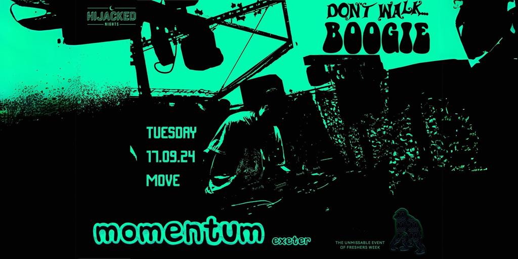 Momentum x Don’t Walk, Boogie! – Tues 17 Sept – Move – Exeter