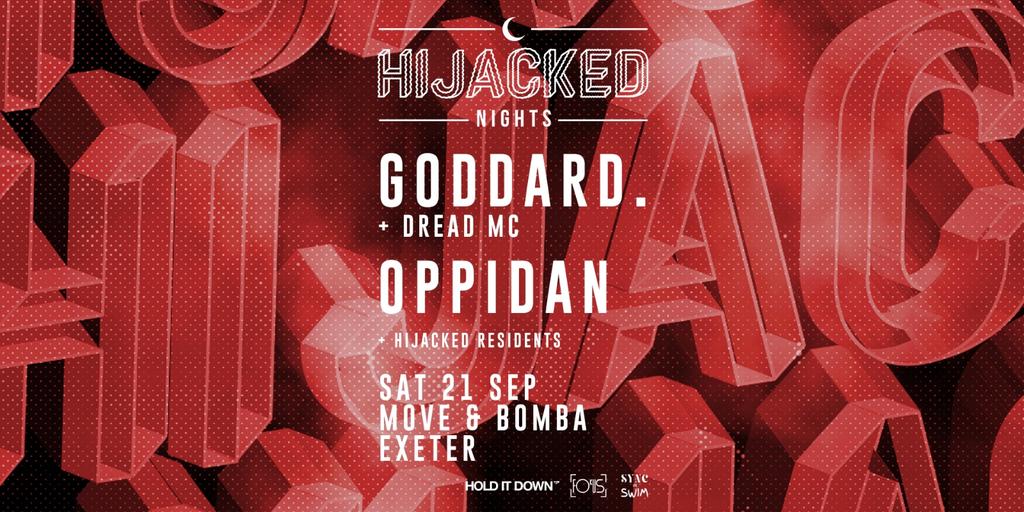 Hijacked Nights – Goddard – Oppidan – Sat 21 Sept – Move – Exeter