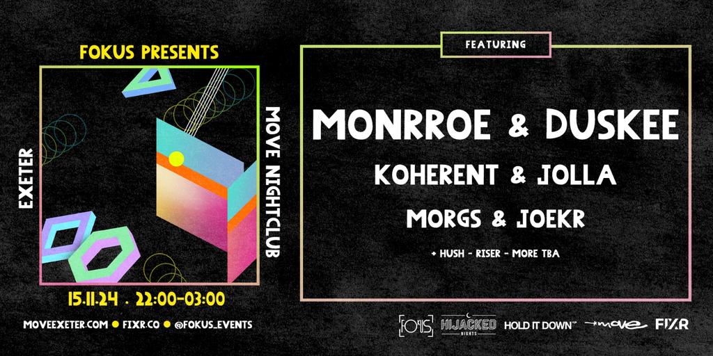 Fokus Exeter – Monrroe – Duskee – Fri 15 Nov – Move – Exeter