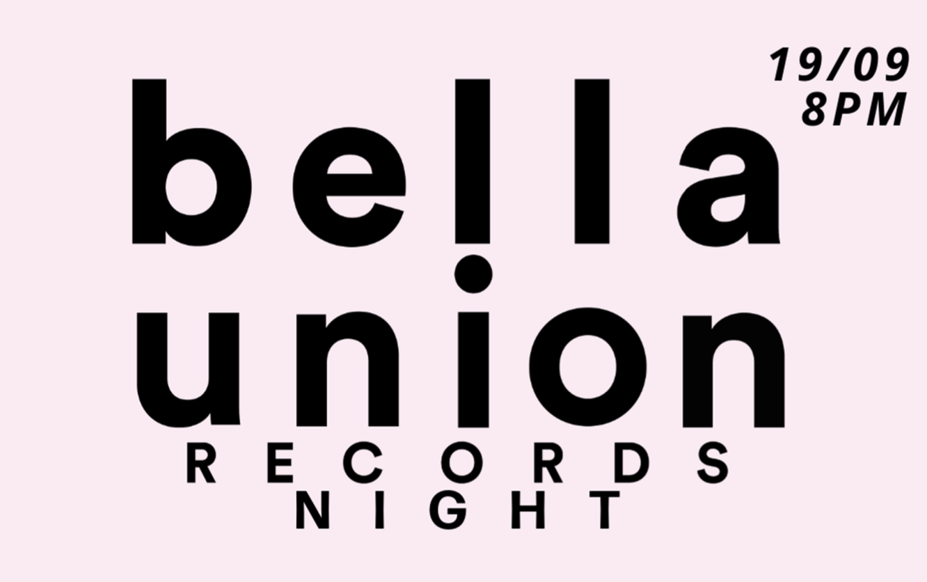 Bella Union Records Night