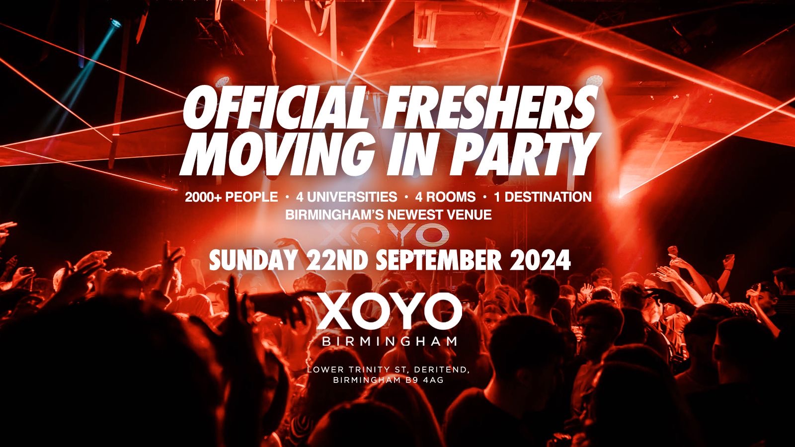 Official Freshers Moving In Party – XOYO [FINAL TICKETS!]
