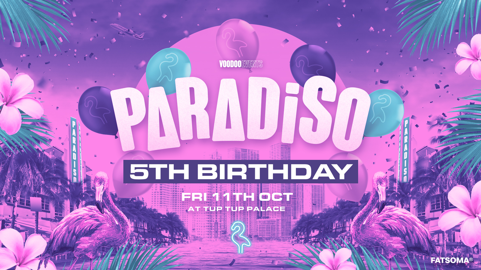 PARADISO | FRIDAYS AT TUP TUP PALACE | 5TH BIRTHDAY!!! 🎂🥂