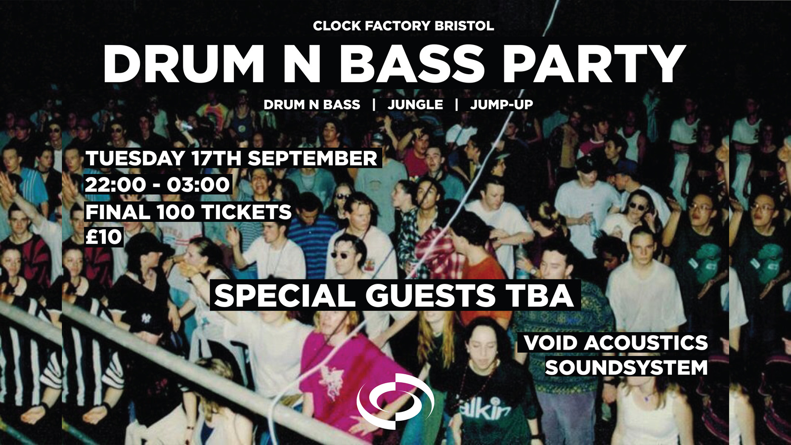 Clock Factory Bristol – Drum & Bass 360 Rave [Tonight]