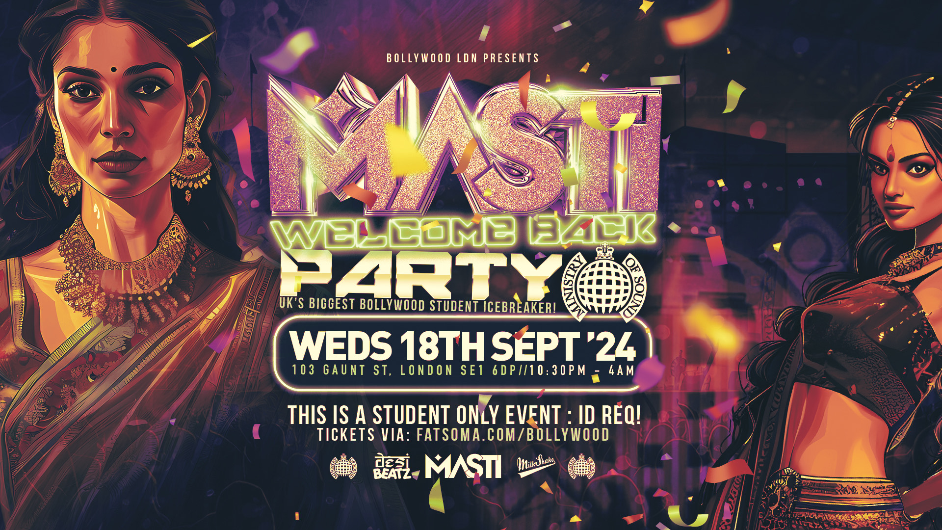 TONIGHT 10:30PM | MASTI :  WELCOME BACK PARTY 💃💃💃 London’s Biggest Bollywood Party