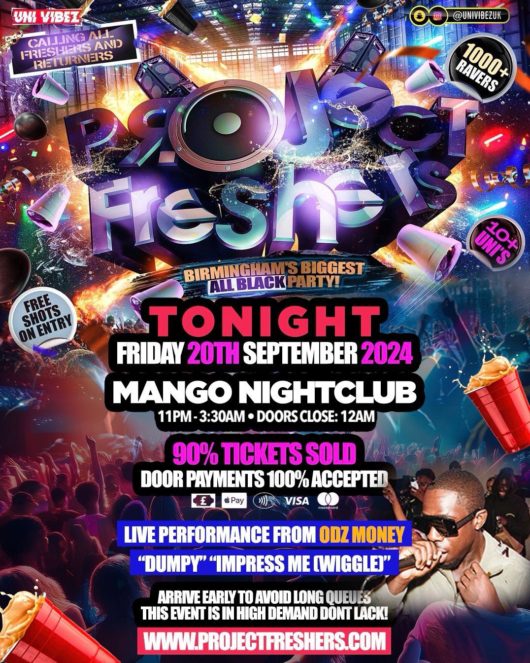 PROJECT FRESHERS – Birmingham’s BIGGEST Party – ODZ MONEY PERFORMING LIVE