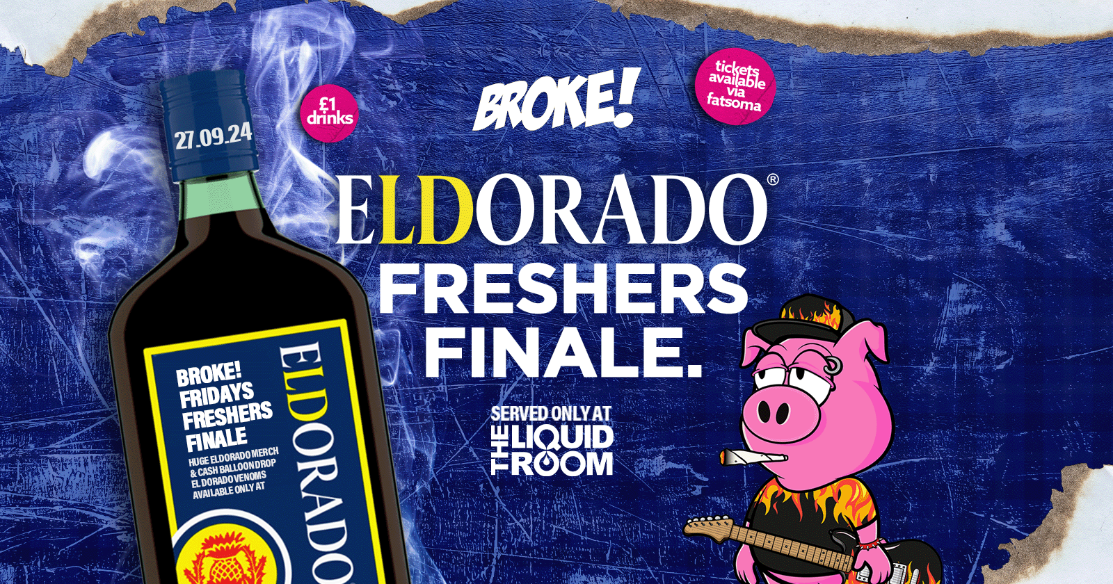 BROKE! FRIDAYS | THE ROAD TO EL DORADO! | 27TH SEPT | FRESHERS FINALE 🎉