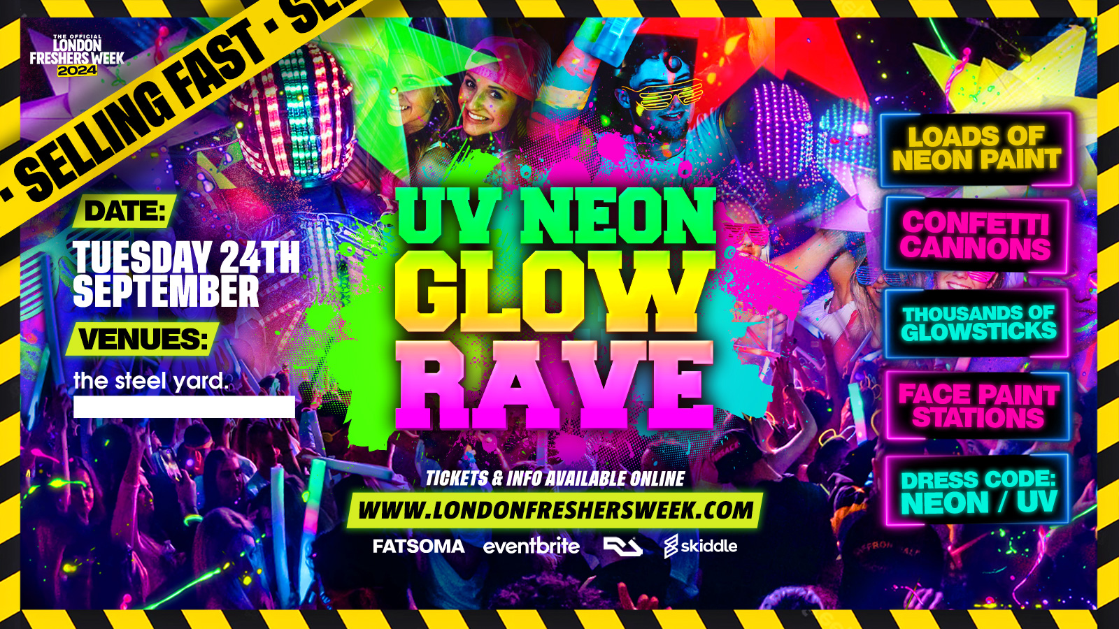 THE FRESHERS UV NEON GLOW RAVE 🌟 @ THE STEEL YARD! LONDON FRESHERS WEEK 2024  [WEEK 2]