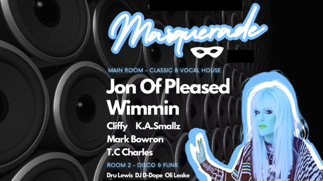 🔥 TONIGHT! Masquerade presents Jon Pleased Wimmin & Guests @ The Cellars Shrewsbury