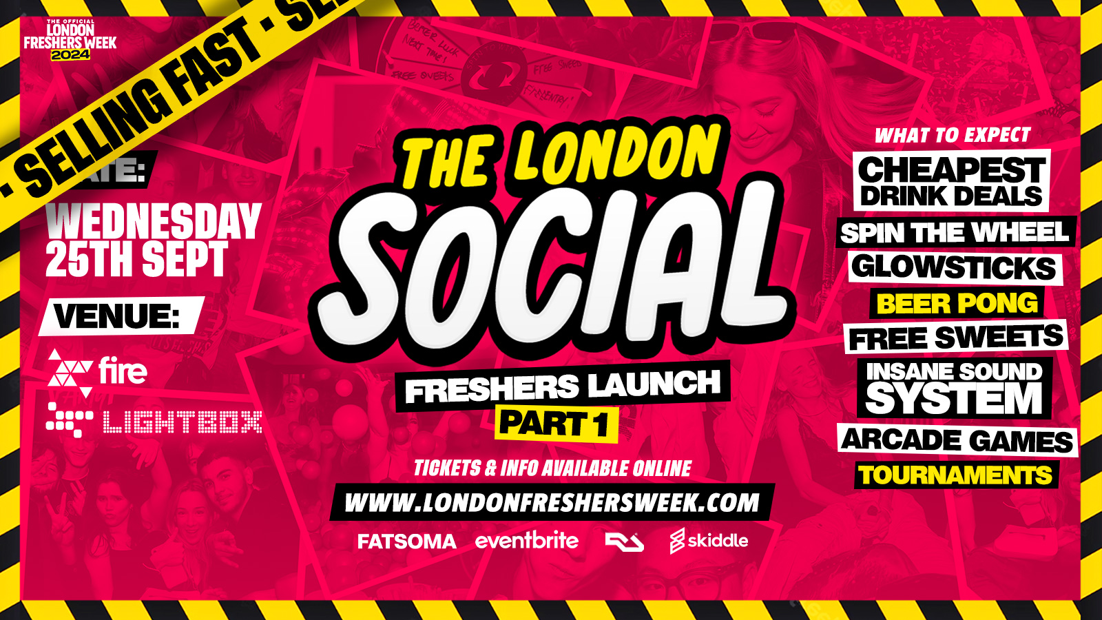 THE LONDON SOCIAL – FRESHERS LAUNCH NIGHT – EVERY WEDNESDAY @ FIRE & LIGHTBOX – LONDON’S BIGGEST WEEKLY STUDENT SOCIAL