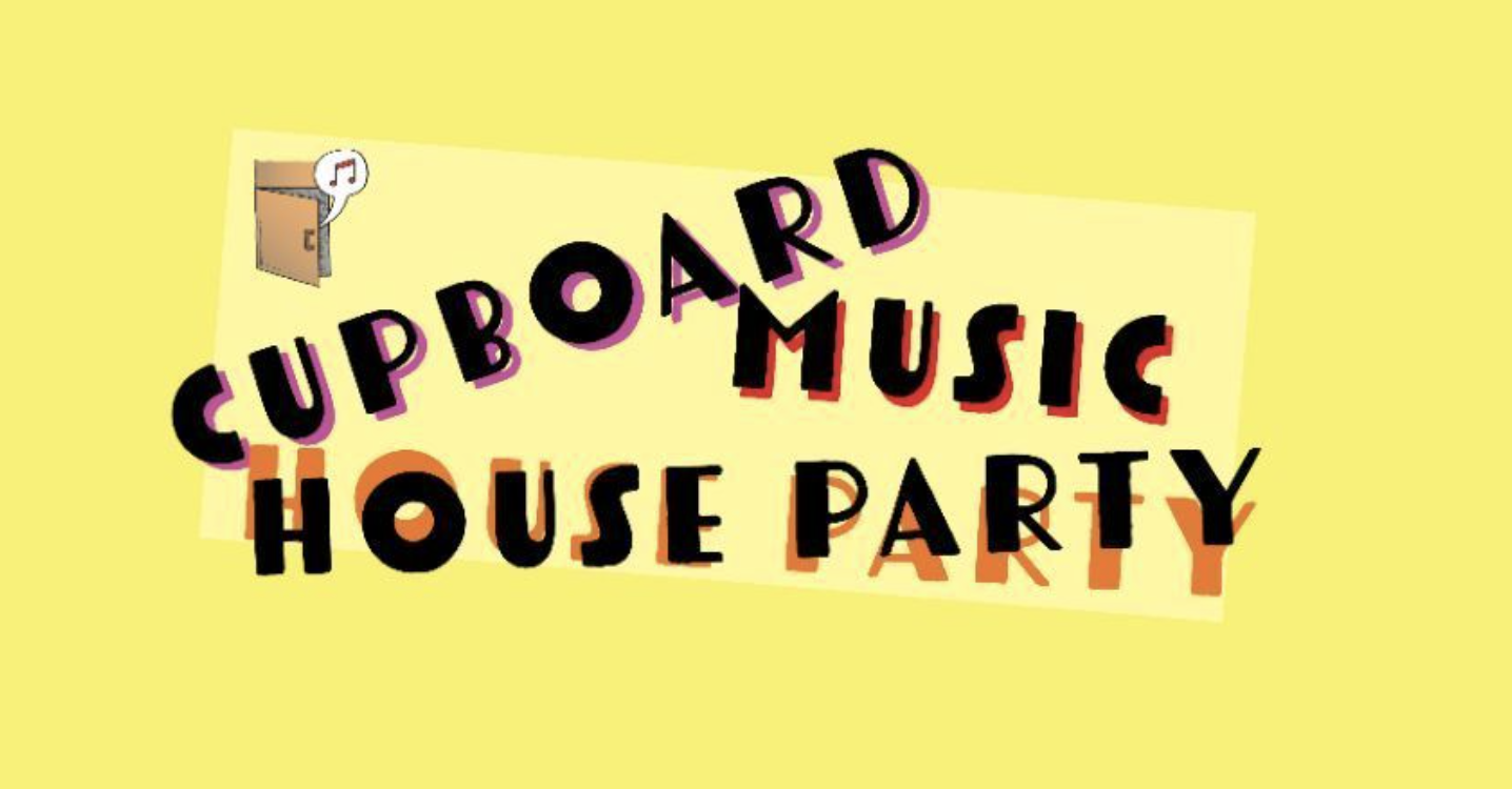 Cupboard Music House Party