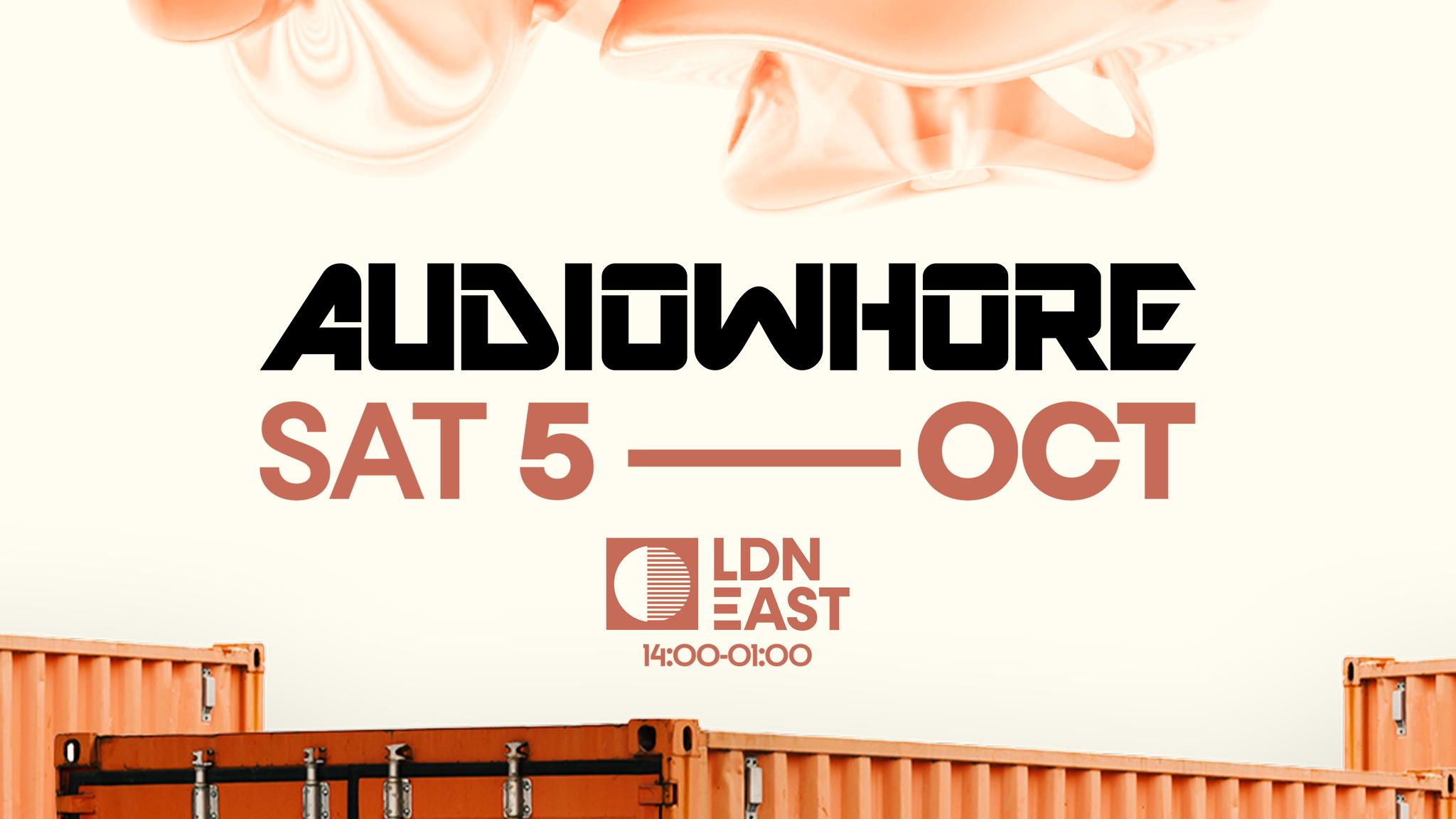 Audiowhore – Day Party | Sat 5th October 🪩 LDN EAST