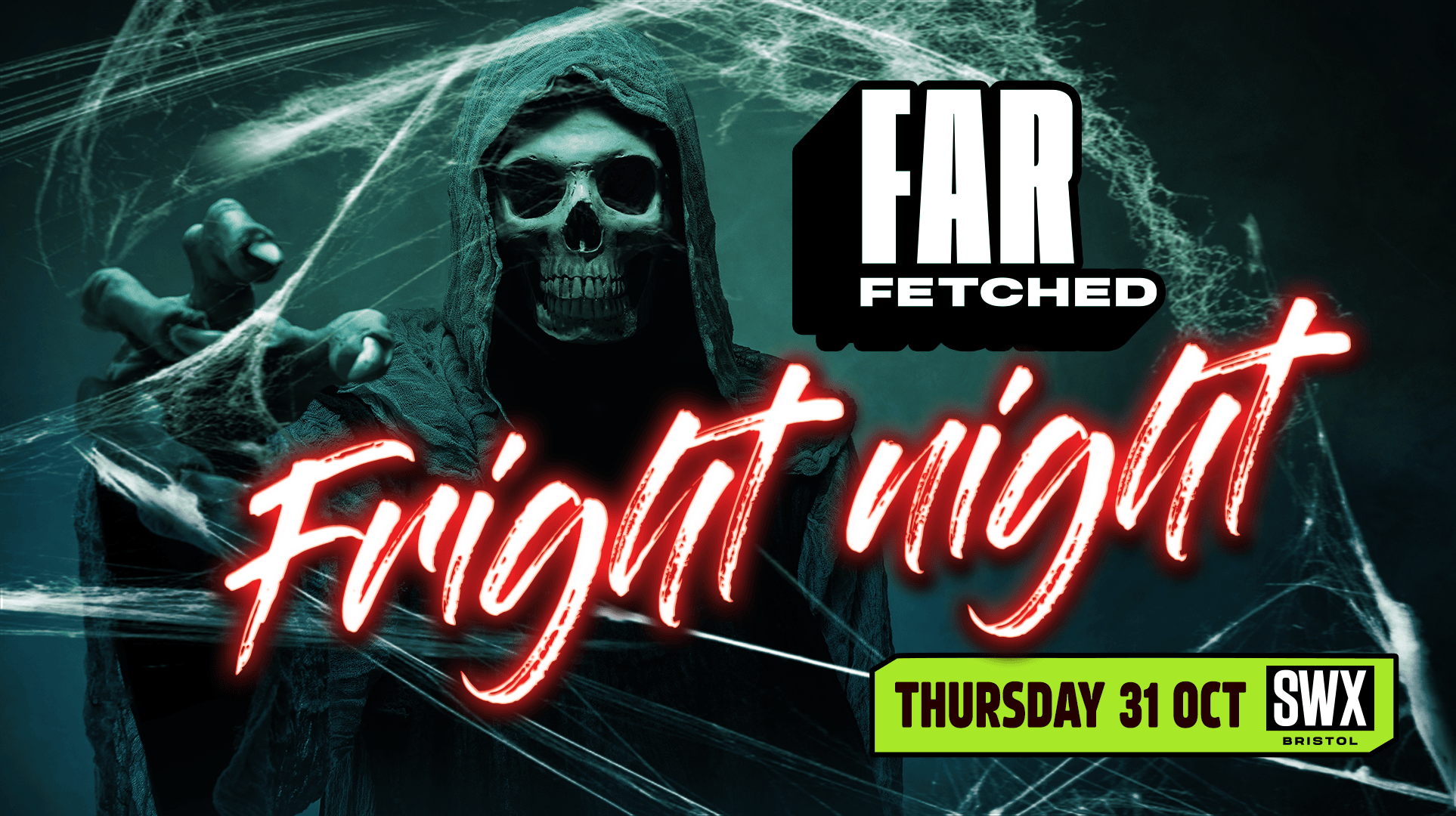 FARFETCHED Fright Night – Thursday 31st October