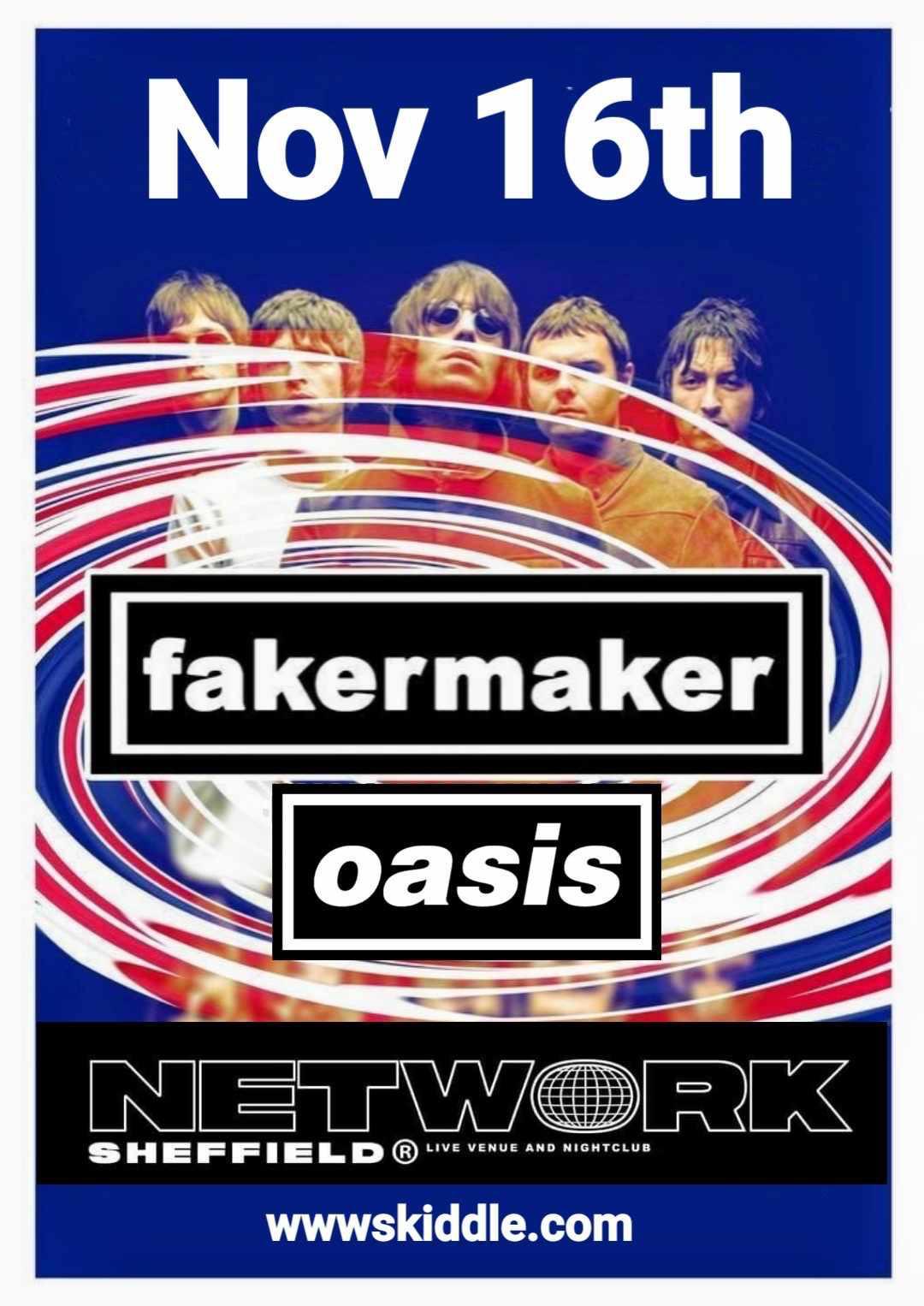 Fakermaker Oasis Tribute | Network