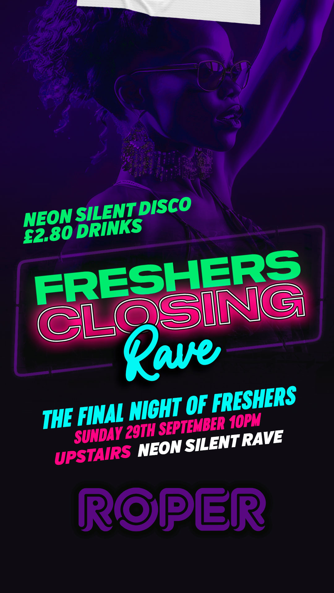 Freshers Closing Party | Neon Rave Silent Disco | ROPER