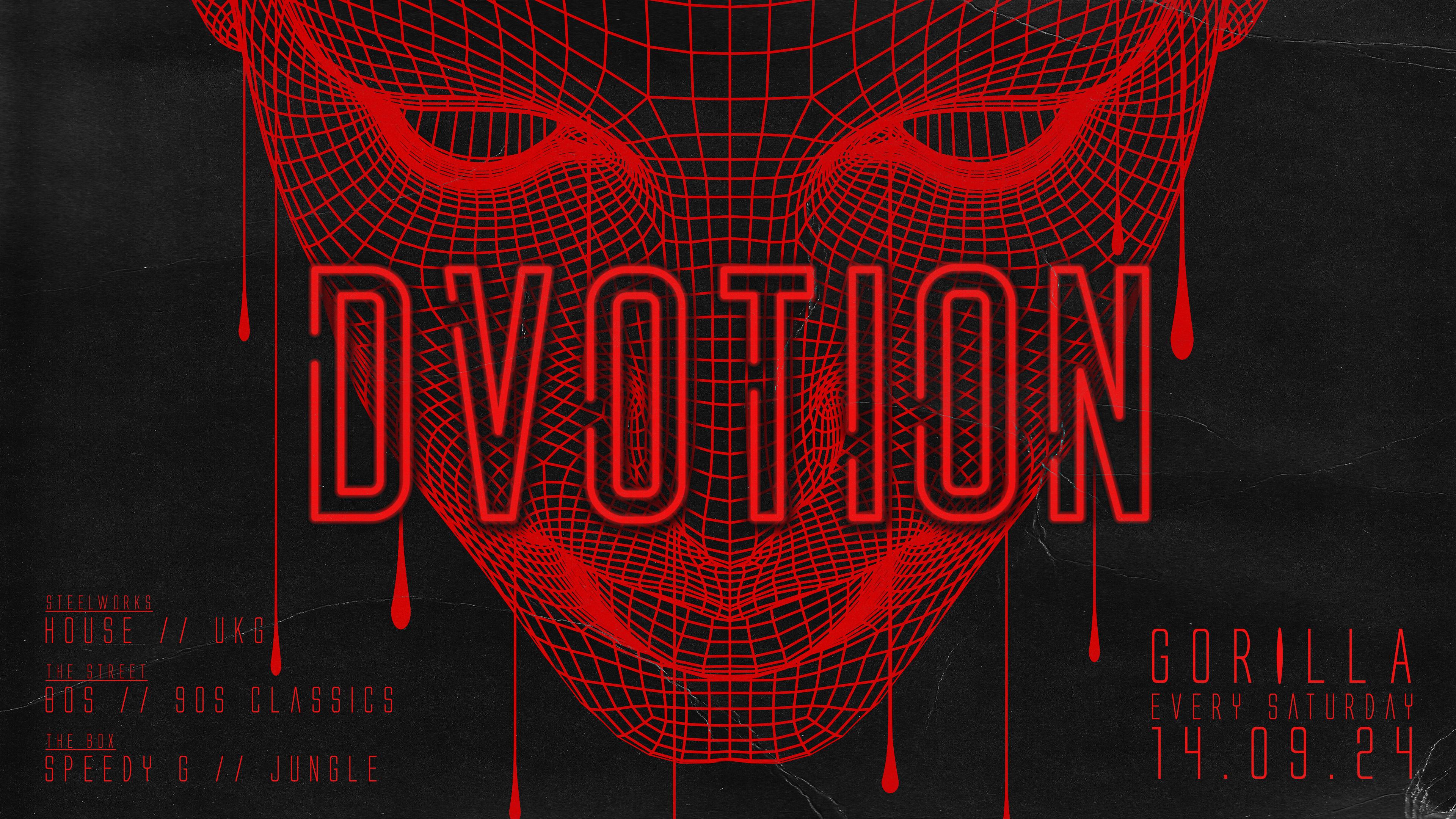 ♦️ DVOTION SATURDAYS @ GORILLA – YOUR HOME OF MUSIC // HOUSE, TECH, UKG, JUNGLE, SPEEDY G♦️