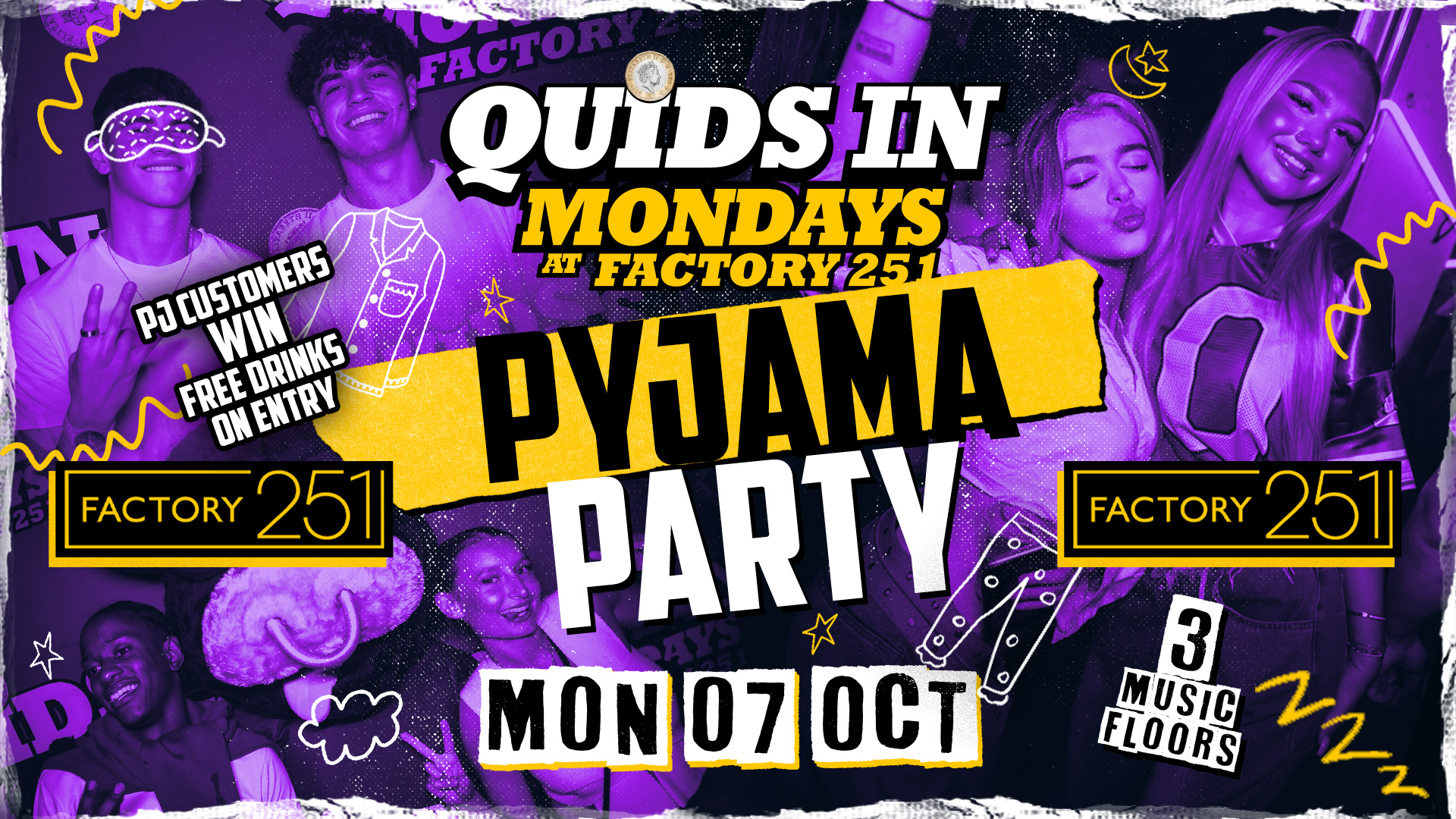 QUIDS IN ☁️ PYJAMA PARTY !!  FACTORY Manchester’s Favourite Monday 9 years running 🩶 Dress up optional*