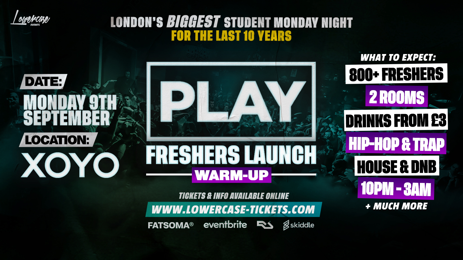 Play London At XOYO – The Biggest Weekly Monday Student Night [WARM UP]