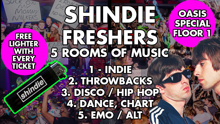 Shit Indie Disco – Shindie FRESHERS 2024 – Oasis Special plus 5 Rooms of Music –  Dance, Pop Chart Hits / Indie, Rock / Throwbacks, Cheese / Emo / Disco  🚨 THIS WILL SELL OUT 🚨