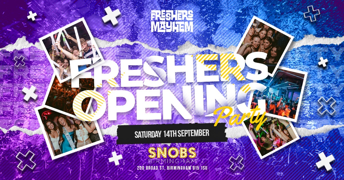 Birmingham Freshers Opening Party – Snobs – 98% SOLD OUT
