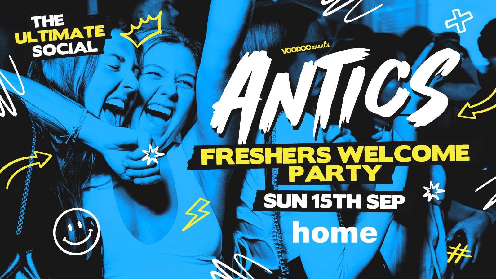 Antics Freshers Welcome Party @ Home – Sunday 15th September