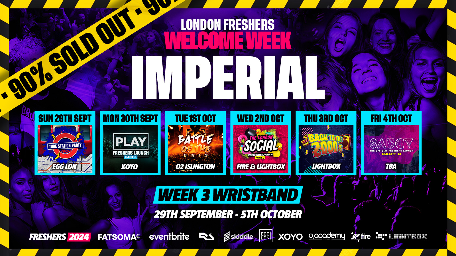 Imperial Freshers 2024 – London Freshers Week 2024 – [Welcome Week] – LAST 50 🚨