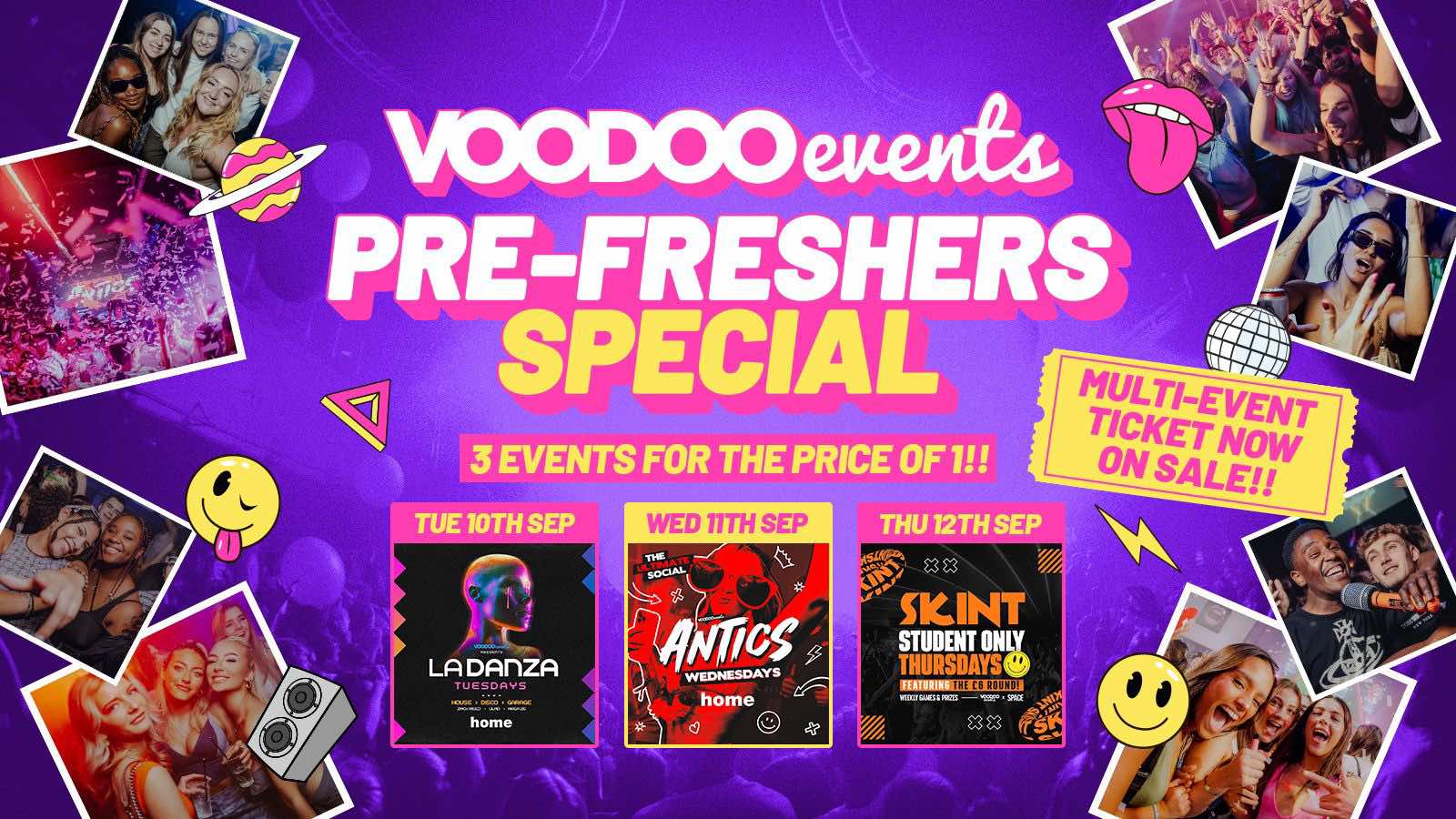 Voodoo Events Pre Freshers Pass! Three Events for £5 (La Danza, Antics & Skint) 10th September – 12th September