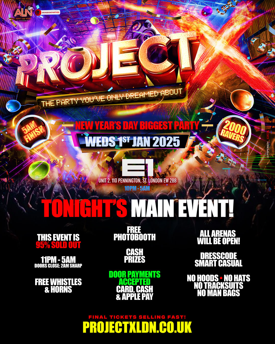 PROJECT X – London’s BIGGEST NEW YEARS Day Party