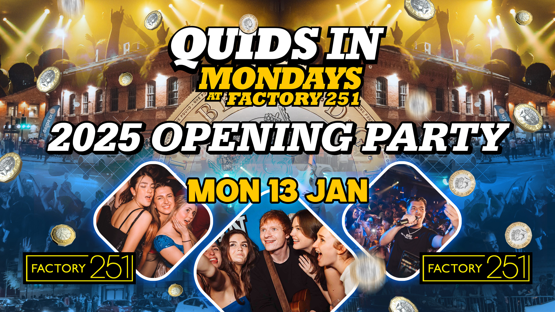 QUIDS IN MONDAYS !! 2025 OPENING 🎉 Manchester’s Favourite Monday 💙