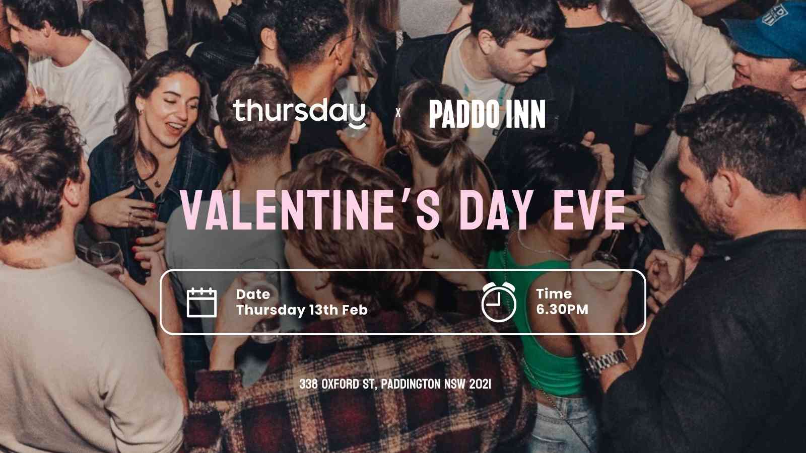Thursday | ❤️️ Valentine’s Day Eve (28+) | Paddo Inn