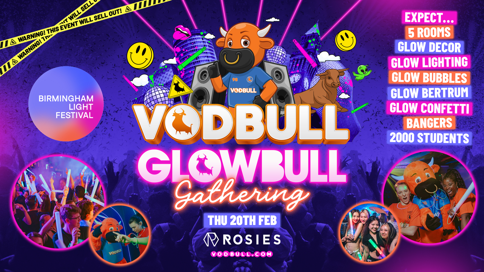 🧡 VODBULL [FINAL TIX!!] GLOWBULL GATHERING at ROSIES!! In association with the Birmingham Light Festival! 20/02