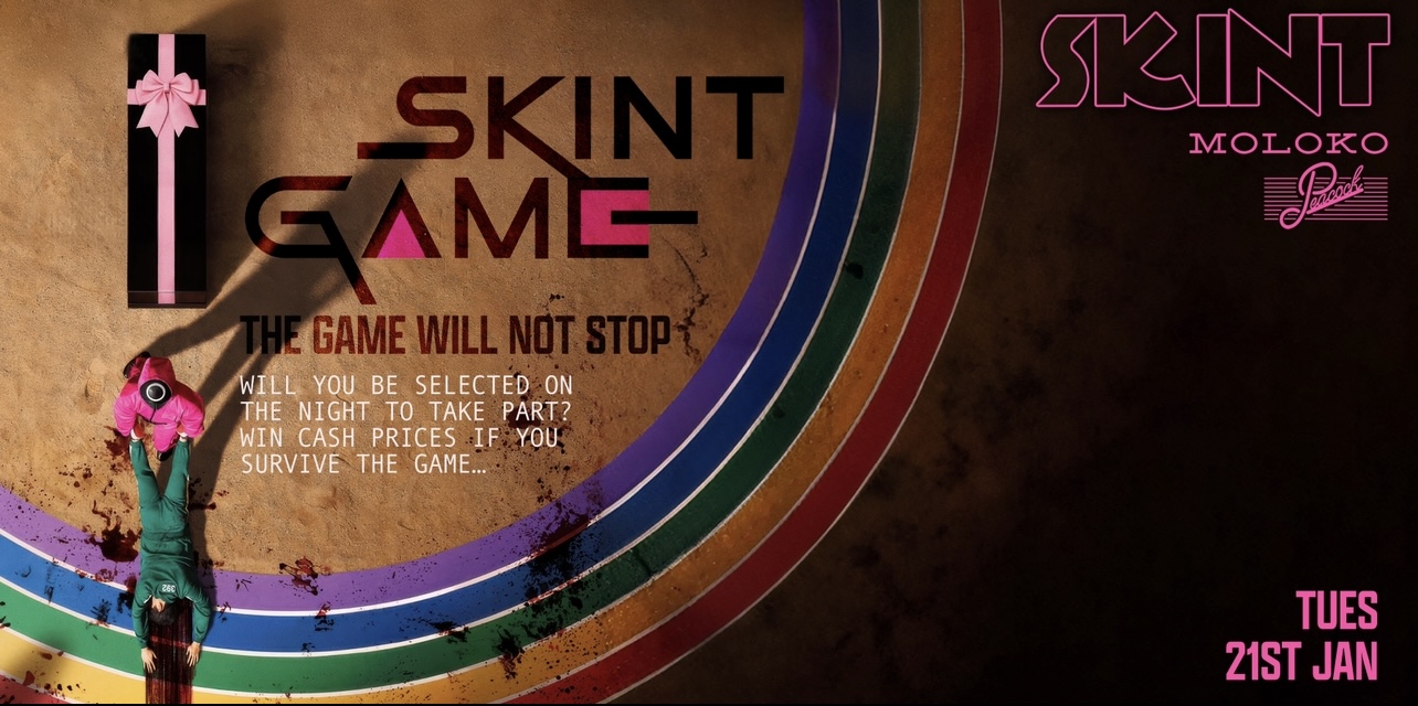 SKINT Tuesdays presents SKINT GAME 🎲 🦑🎭