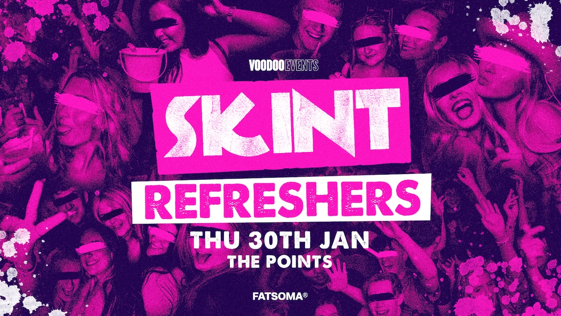 Skint – Refreshers! 🎉