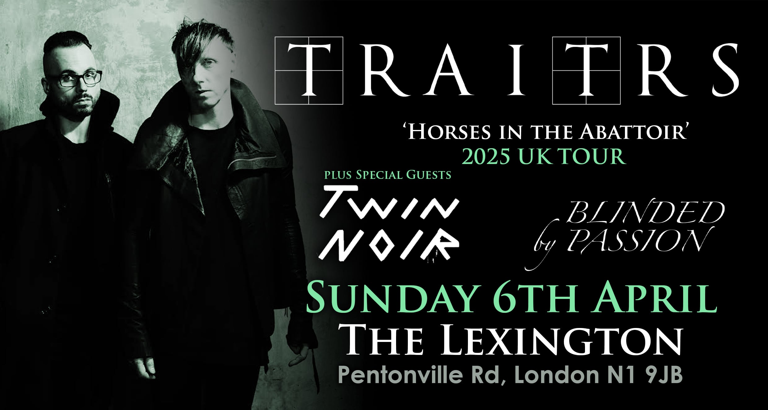 TRAITRS + TWIN NOIR & BLINDED BY PASSION
