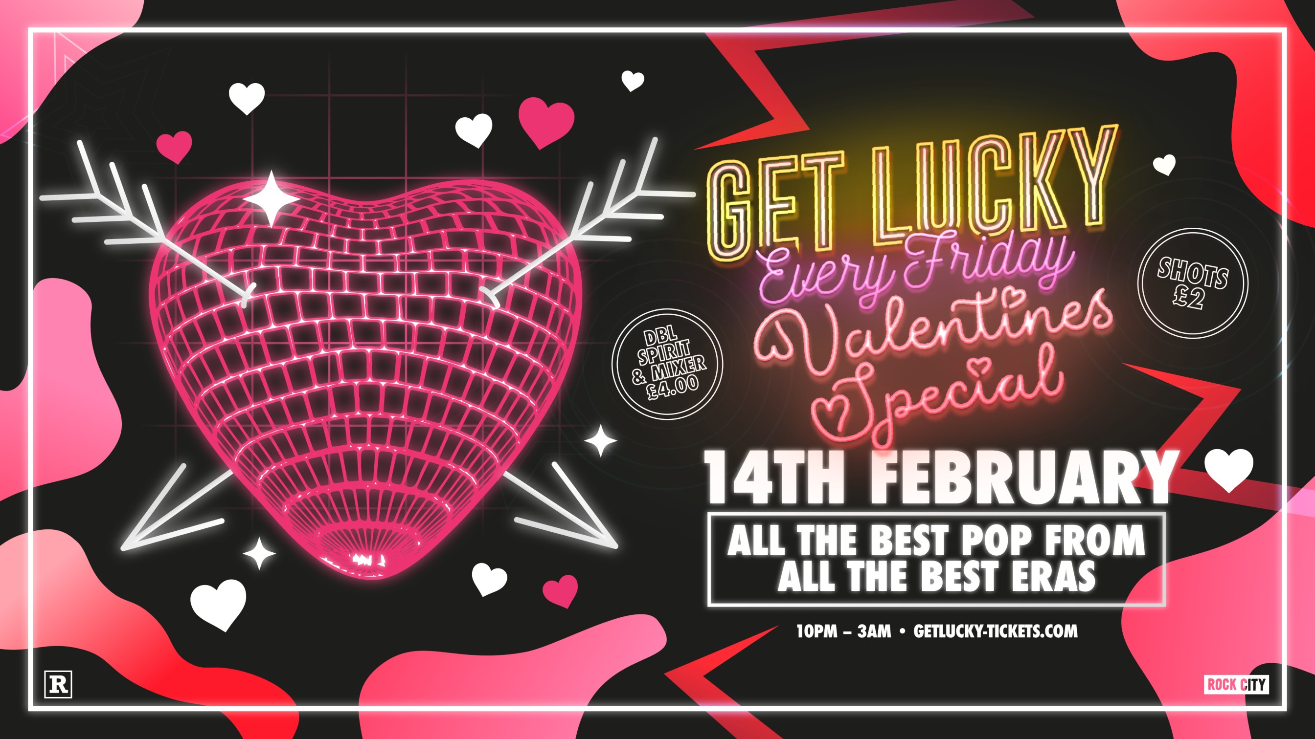 Get Lucky – Valentine’s Day Special – Nottingham’s Biggest Friday Night – 14/02/25
