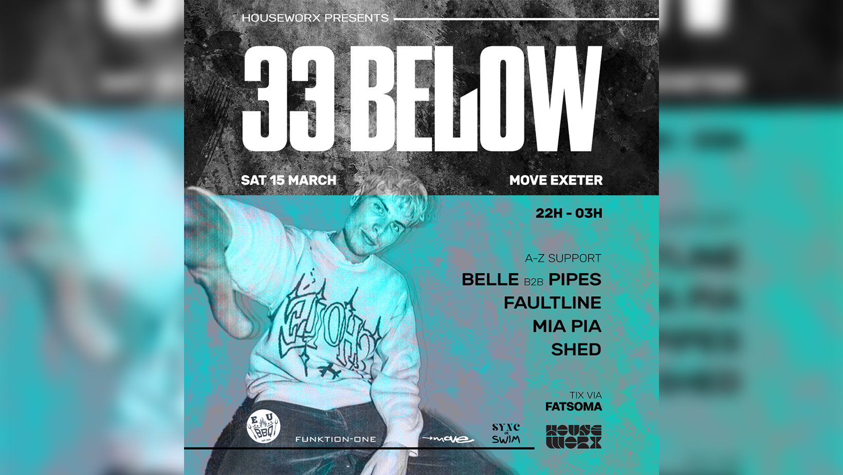 [CANCELLED] 33 BELOW – UKG – HOUSE – Move – Sat 15 March – Exeter