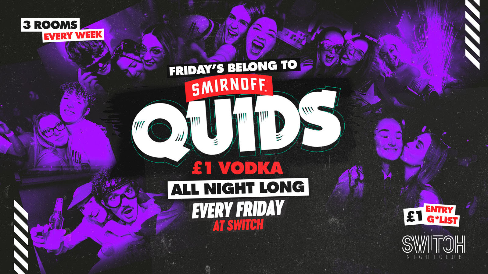 QUIDS | Returning to SWITCH | Launch Night | £1 VODKA All Night