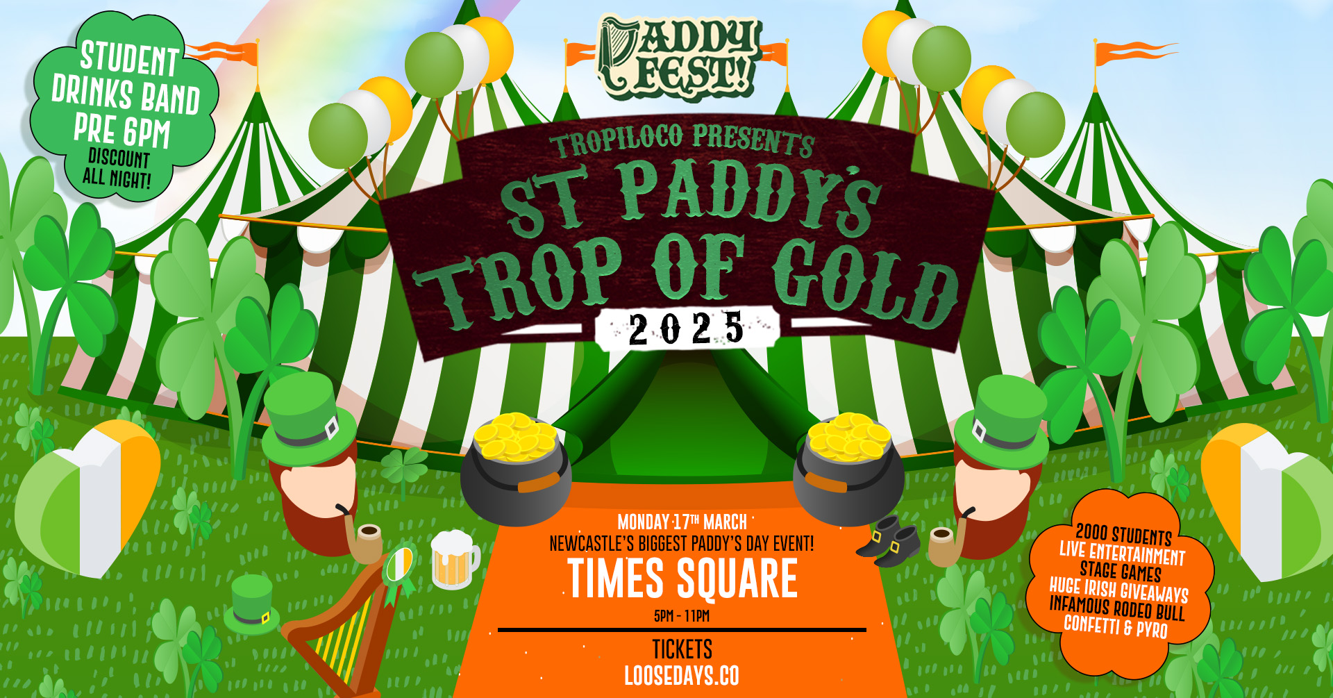 🇮🇪⚱️TROPILOCO PRESENTS – TROP OF GOLD – FINAL 51 TICKETS!⚱️🇮🇪 5PM-11PM PADDYS FEST TAKEOVER | ST PATRICKS DAY | 17th MARCH 2025