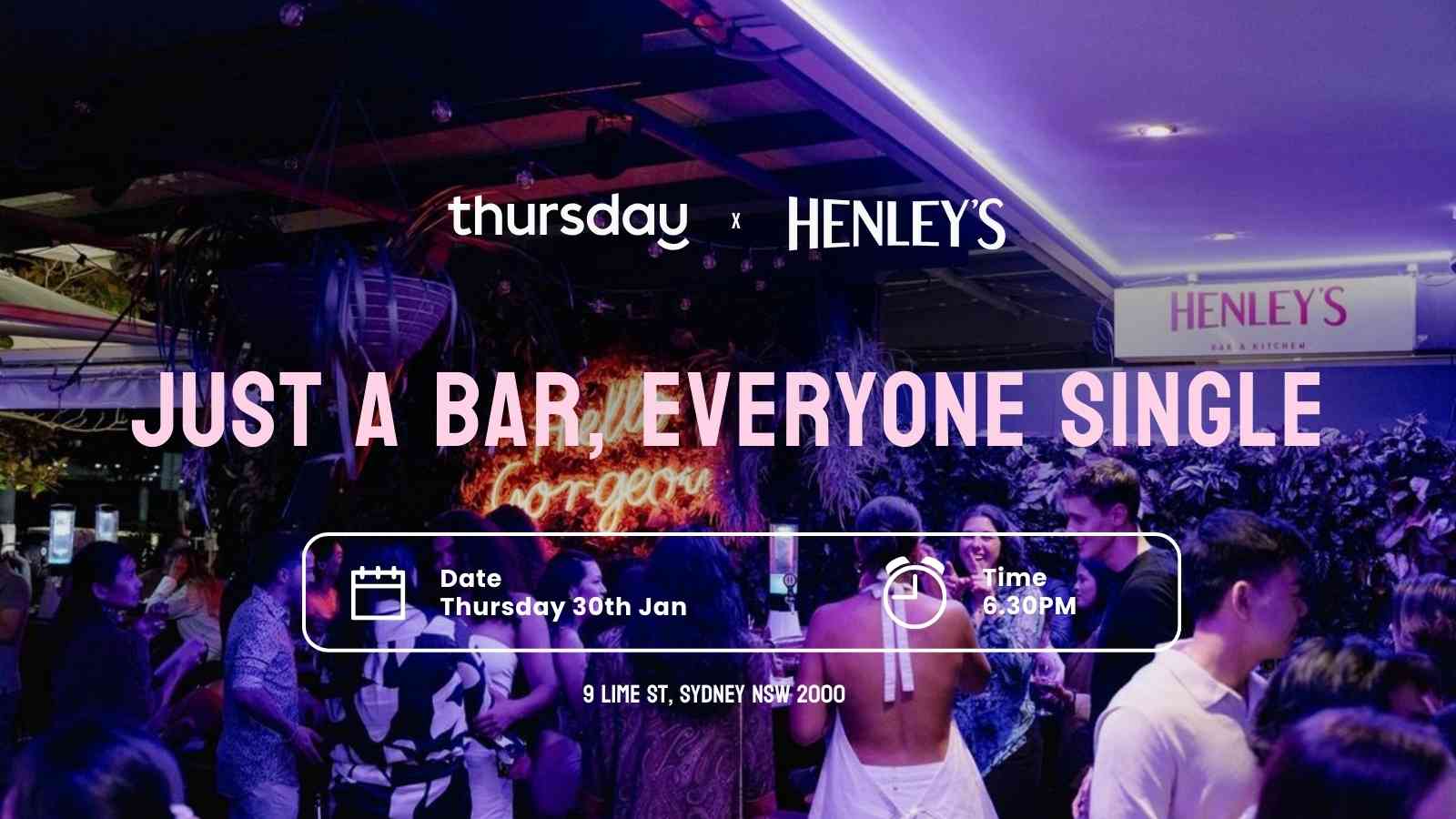 Thursday | Henley’s (25-40) | Barangaroo