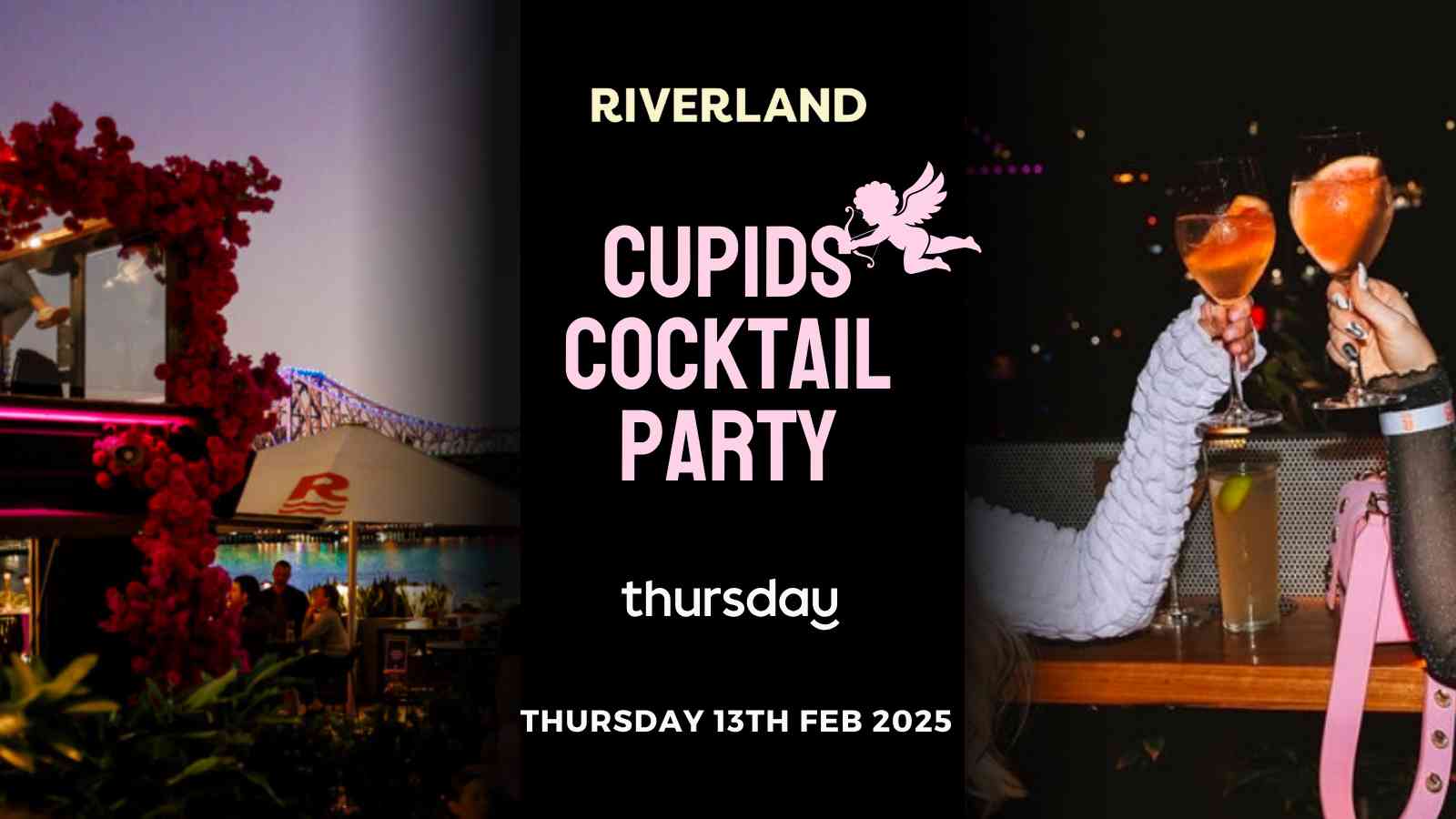 Thursday | Riverland Cupid’s Cocktail Party (Over 25) | Brisbane City